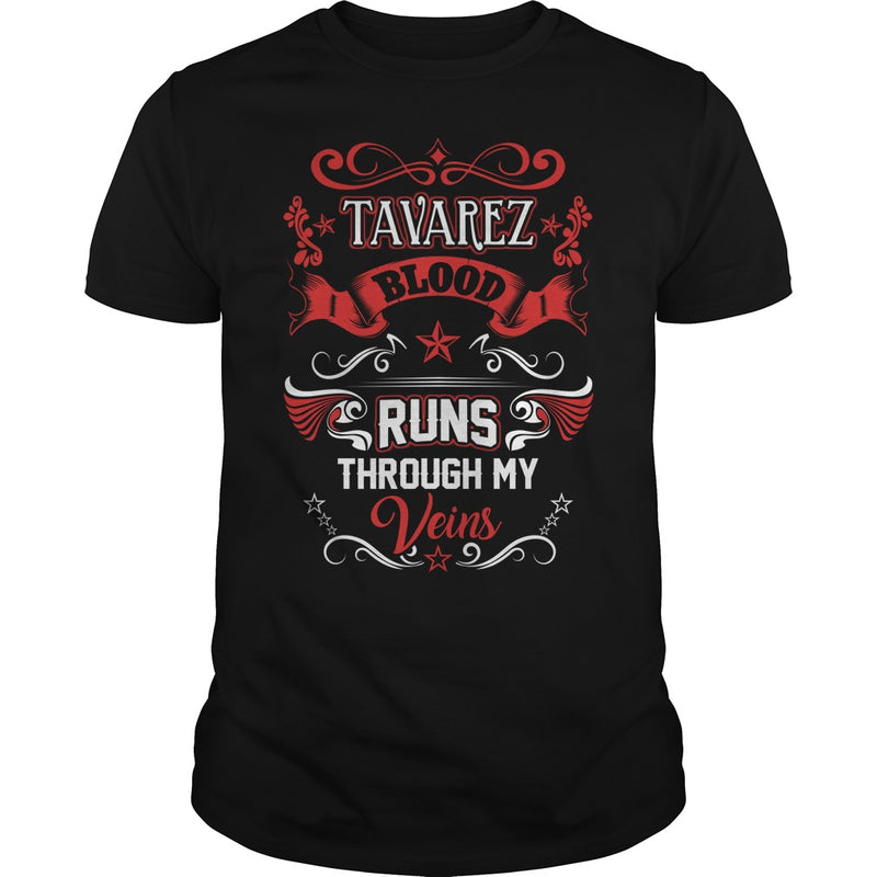 TAVAREZ BLOOD RUNS THROUGH MY VEINS