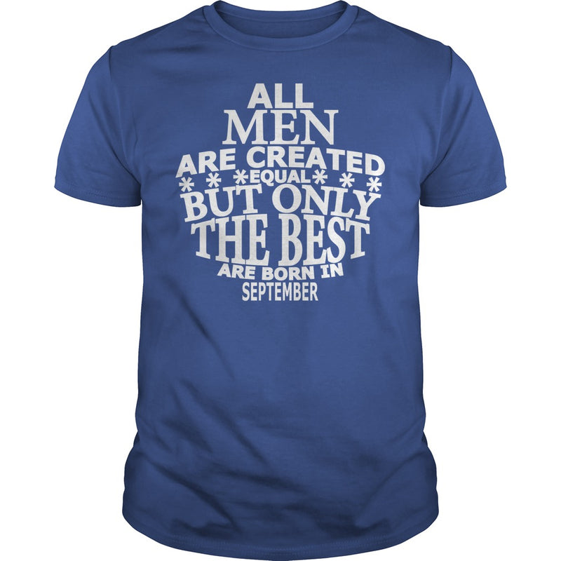 The Best Are Born In September T Shirt
