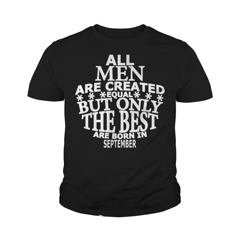 The Best Are Born In September T Shirt