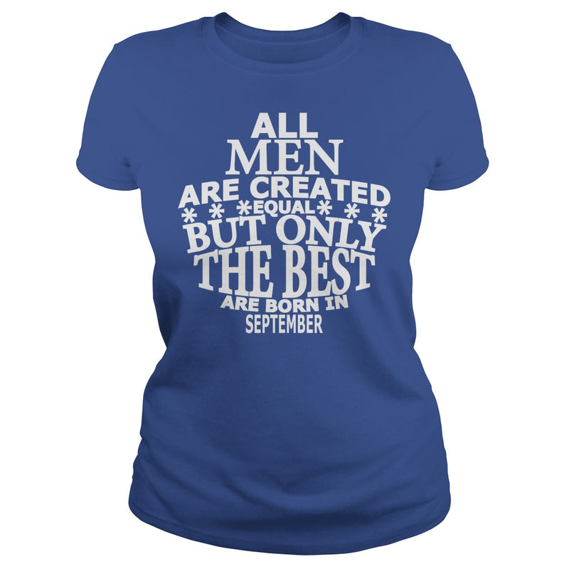 The Best Are Born In September T Shirt