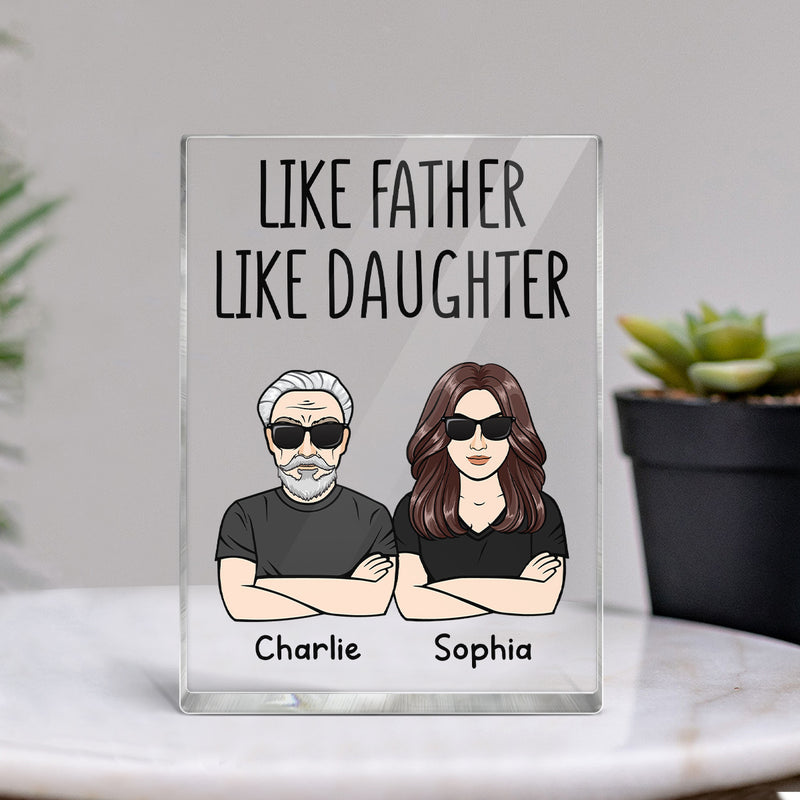 Like Father Like Daughter Like Son Personalized Vertical Acrylic Block Plaque