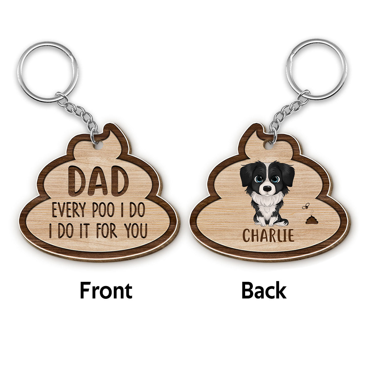 Dog Dad Every Poo We Do Personalized Wooden Keychain