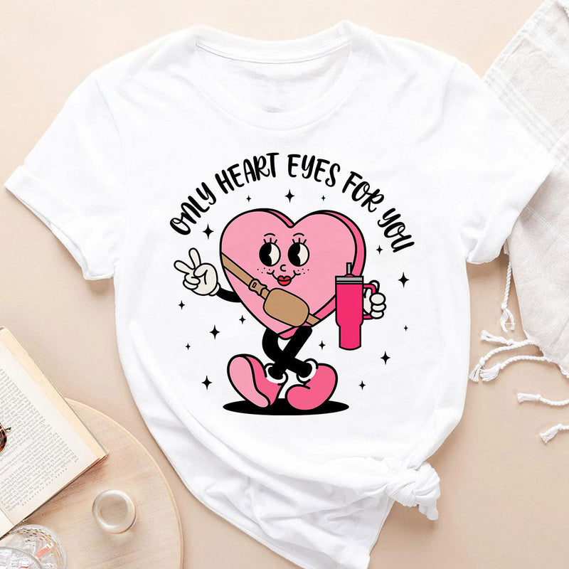 GiftyGifts Only Heart Eyes For You Valentine T-Shirt