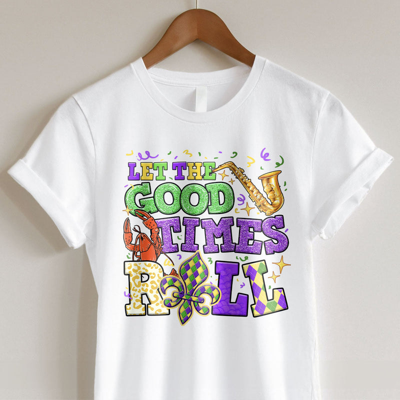 GiftyGifts Mardi Gras Let The Good Times Roll Louisiana New Orleans NOLA T-Shirt