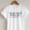 GiftyGifts Minimalist Trash Takes Itself Out T-Shirt