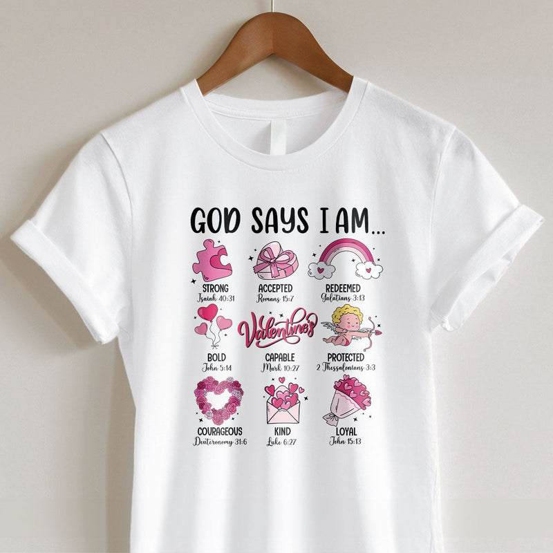 GiftyGifts Valentine God Says I Am T-shirt